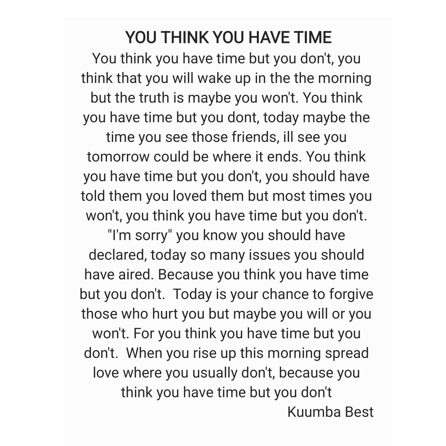 You Think You Have Time
